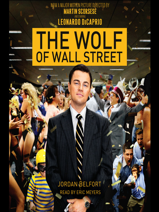 Détails du titre pour The Wolf of Wall Street (Movie Tie-in Edition) par Jordan Belfort - Disponible